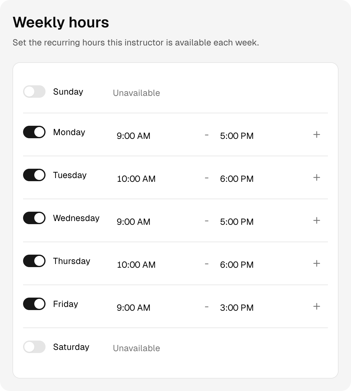 An instructor’s recurring weekly hours, including available times and days off.