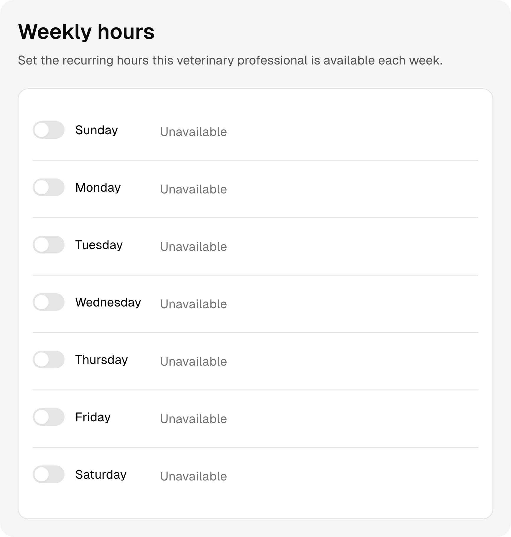 Recurring weekly working hours and days off for the veterinary clinic team.